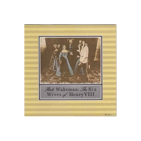 Rick Wakeman ‎– The Six Wives Of Henry VIII