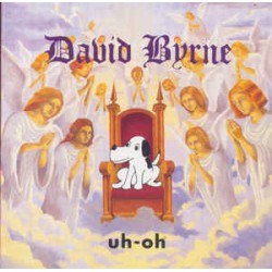 David Byrne ‎– Uh-Oh