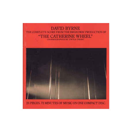 David Byrne ‎– The Complete Score From The Broadway Production Of "The Catherine Wheel" (Choreographed By Twyla Tharp)