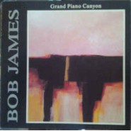 Bob James ‎– Grand Piano Canyon