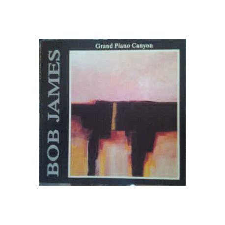 Bob James ‎– Grand Piano Canyon