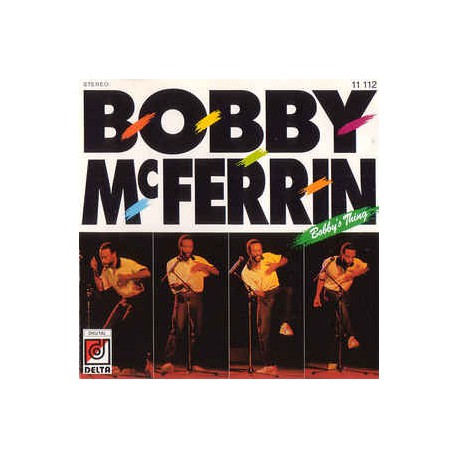Bobby McFerrin ‎– Bobby's Thing