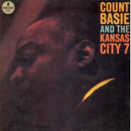 Count Basie And The Kansas City 7 ‎– Count Basie And The Kansas City 7