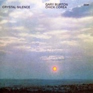 Gary Burton / Chick Corea ‎– Crystal Silence