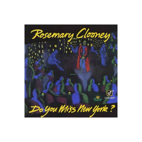 Rosemary Clooney ‎– Do You Miss New York?