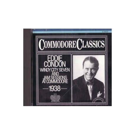 Eddie Condon ‎– Volume One (1938) His Windy City And Jam Sessions At Commodore