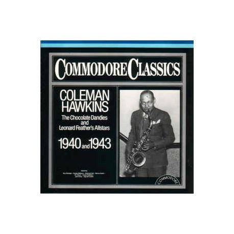 Coleman Hawkins, The Chocolate Dandies And Leonard Feather's Allstars