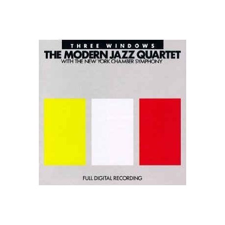 The Modern Jazz Quartet with New York Chamber Symphony ‎– Three Windows