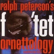 Ralph Peterson Fo'tet ‎– Ornettology