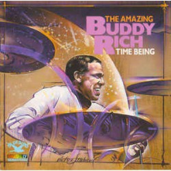 Buddy Rich ‎– Time Being