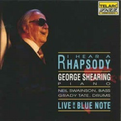 George Shearing ‎– I Hear A Rhapsody - Live At The Blue Note
