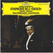 Ludwig van Beethoven - Wiener Philharmoniker • Leonard Bernstein ‎– Symphonie No. 3 »Eroica« · »Egmont« - Overtüre