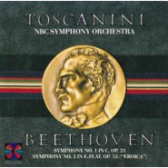 Beethoven, Toscanini, NBC Symphony Orchestra ‎– Symphony No.1 In C, Op.21 & Symphony No.3 In E-Flat, Op.55 Eroica