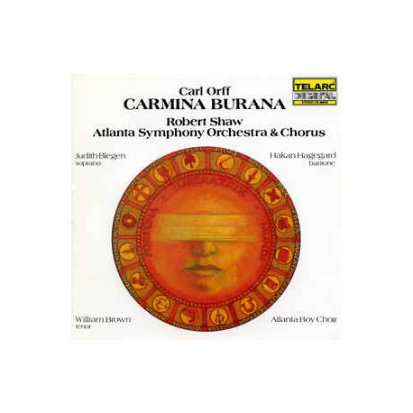 Carl Orff, Robert Shaw, Atlanta Symp. Orch. & Chorus,  Judith Blegen, Hakan Hagegard, William Brown ‎– Carmina Burana