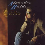 Aleandro Baldi ‎– Il Sole