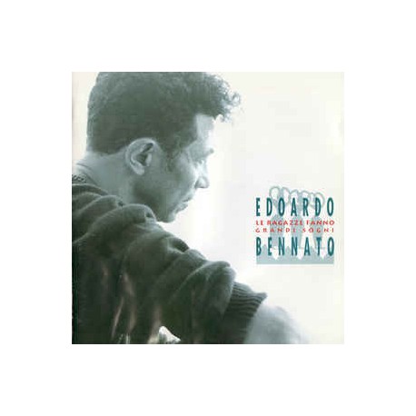 Edoardo Bennato ‎– Le Ragazze Fanno Grandi Sogni