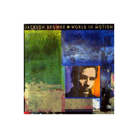 Jackson Browne ‎– World In Motion