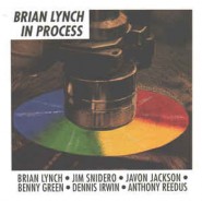 Brian Lynch ‎– In Process