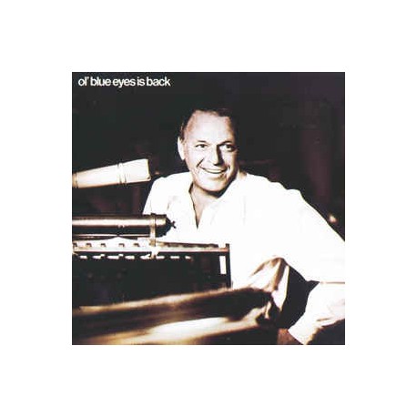Frank Sinatra ‎– Ol' Blue Eyes Is Back
