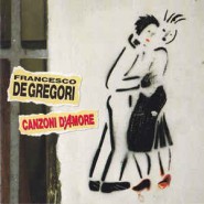 Francesco De Gregori ‎– Canzoni D'Amore