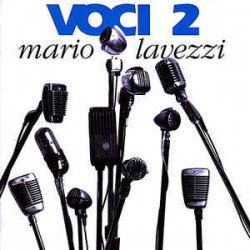 Mario Lavezzi ‎– Voci 2