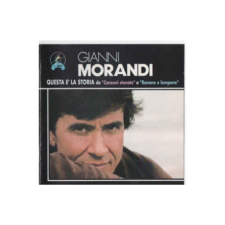 Gianni Morandi ‎– Questa E' La Storia Da "Canzoni Stonate" A "Banane E Lampone"
