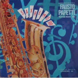 Fausto Papetti ‎– Oggi É - Saxremo '88 - Quarantacinquesima Raccolta