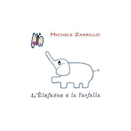 Michele Zarrillo – L'Elefante E La Farfalla