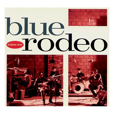 Blue Rodeo – Diamond Mine