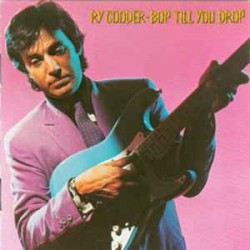 Ry Cooder - Bop till you drop