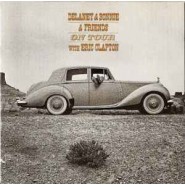 Delaney & Bonnie & Friends - On tour with Eric Clapton