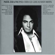 Neil Diamond- His 12 greatest hits