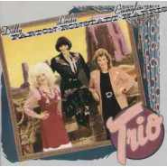 Dolly Parton - Linda Ronstadt - Emmylou Harris  "Trio"