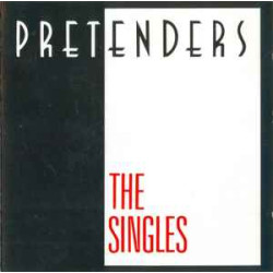 Pretenders - The singles