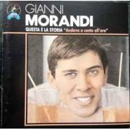 Gianni Morandi - Questa è la storia " Andavo a cento all'ora"