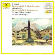SCHUBERT : Symphonie nr.8 "Unvollendete" MENDELSSOHN : "Italienische Symphonie " / Karajan